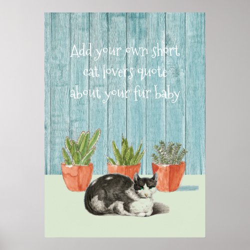 Add Your Own Cat Lovers Quote Poster