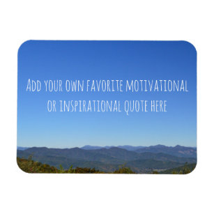 Add Your Own Custom Inspiration Mountain Horizon Magnet