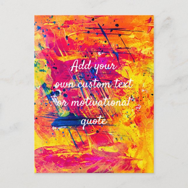 Add Your Own Custom Quote - Abstract Paint Postcard (Front)
