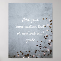 Add Your Own Custom Quote Poster - Stars &amp; Lights
