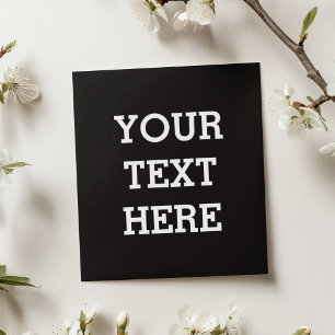 Add Your Own Custom Text Here Black and White