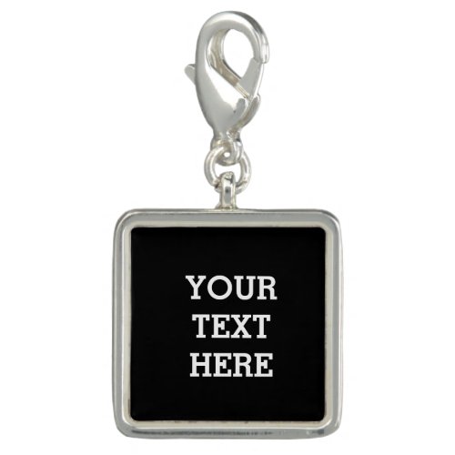 Add Your Own Custom Text Here Black and White Charm
