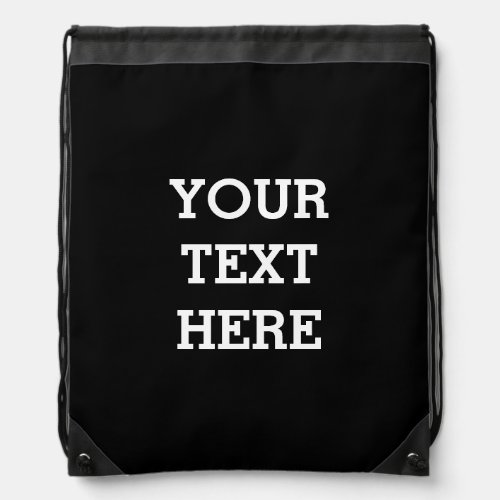 Add Your Own Custom Text Here Black and White Drawstring Bag