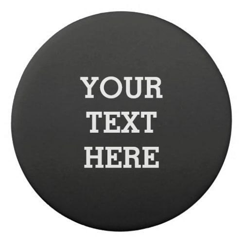Add Your Own Custom Text Here Black and White Eraser