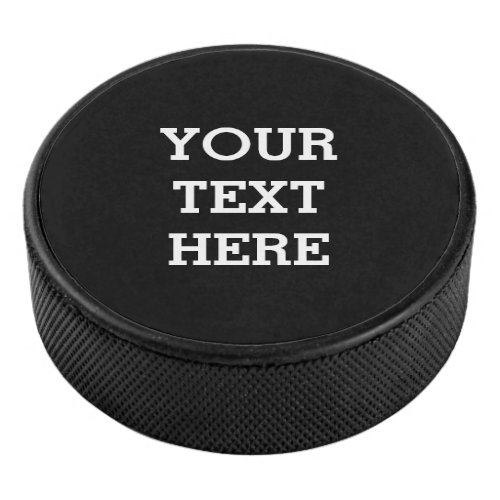 Add Your Own Custom Text Here Black and White Hockey Puck