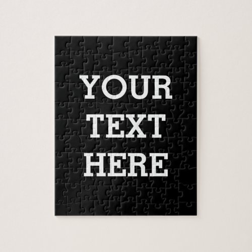 Add Your Own Custom Text Here Black and White Jigsaw Puzzle