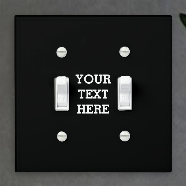 Add Your Own Custom Text Here Black and White Light Switch Cover (Creator Uploaded)