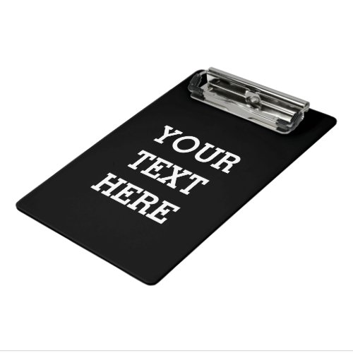 Add Your Own Custom Text Here Black and White Mini Clipboard