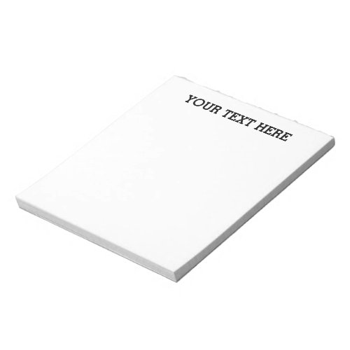 Add Your Own Custom Text Here Black and White Notepad