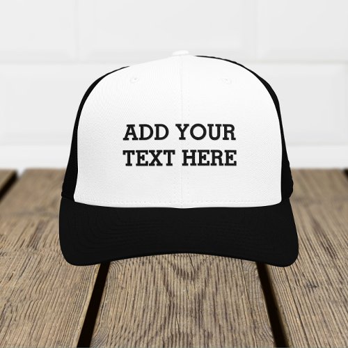 Add Your Own Custom Text Here Black and White Trucker Hat