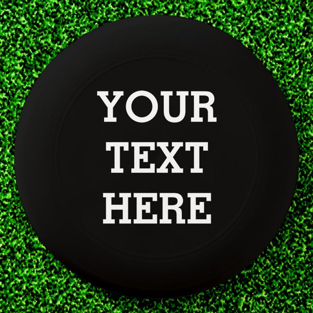 Add Your Own Custom Text Here Black and White Wham-O Frisbee (Creator Uploaded)