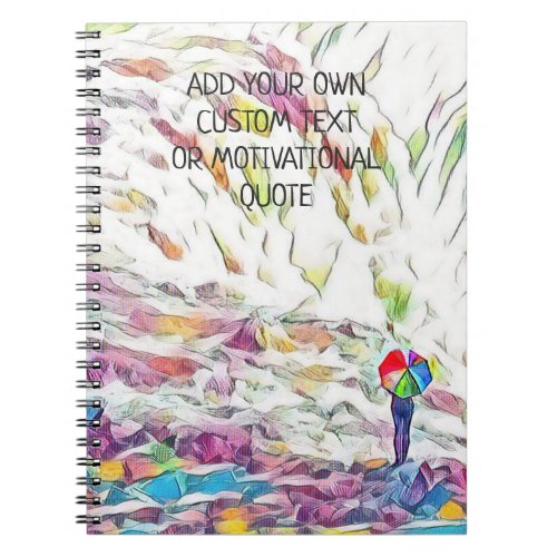 Add Your Own Custom Text or Motivational Quote Notebook