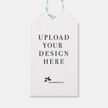 Add Your Own Design Gift Tags by starstreamdesign at Zazzle