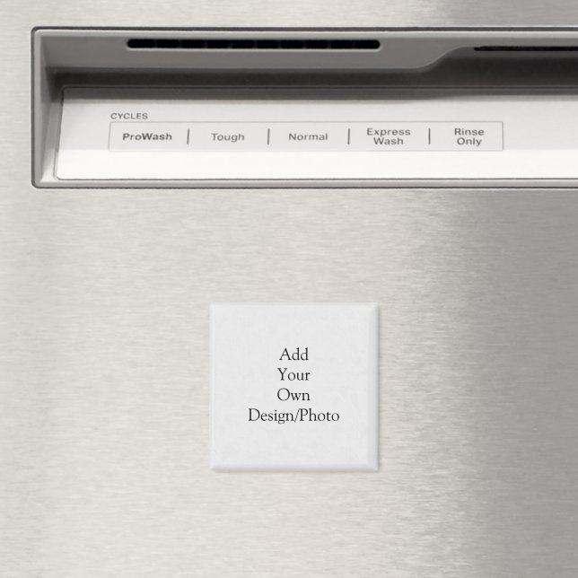 Add your own design - Square Magnet (In Situ (Dishwasher))