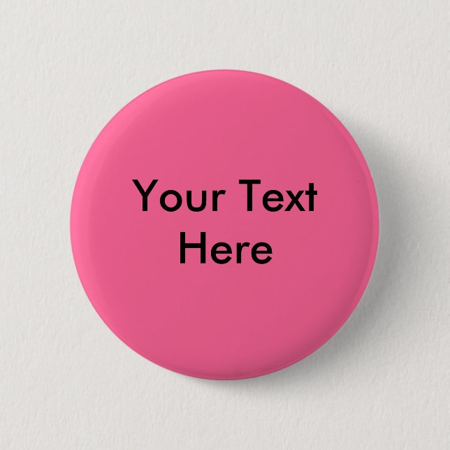 Add Your Own Image Or Text Pinback Button (Front)