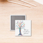 Add Your Own Inspirational Quote Or Message Magnet<br><div class="desc">This unique magnet is decorated with a brightly colored mosaic tree.
Add your chosen quote or message to personalize it. 
Click Customize Further to change the font,  font size,  and font color.
Original Mosaic © Michele Davies.</div>