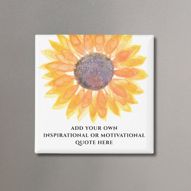 Add Your Own Inspirational Quote Sunflower Magnet (Creator Uploaded)