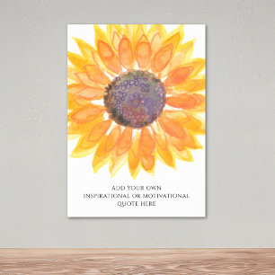 Add Your Own Inspirational Quote Sunflower Poster