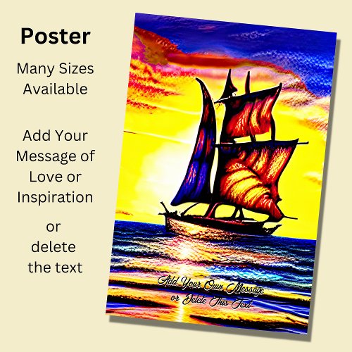 Add Your Own Message Brown Blue Sailing Ship      Poster