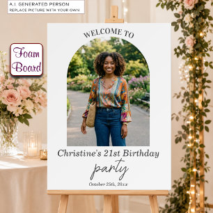 Add Your Own Photo 21st Birthday Party Welcome Foam Board
