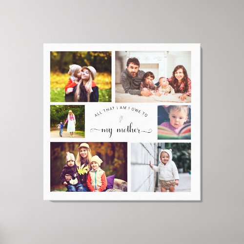 Add your own Photo Collage Mother Best Mom Quote Canvas Print