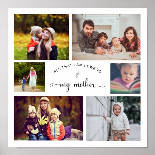 Add your own Photo Collage Mother Best Mom Quote Poster