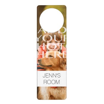 Add Your Own Photo Custom Personalized Door Hanger by MonogramGalleryGifts at Zazzle
