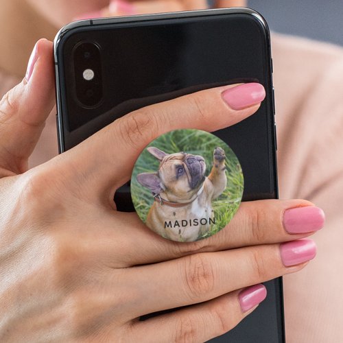 Add Your Own Photo Pet Dog Personalized Name PopSocket