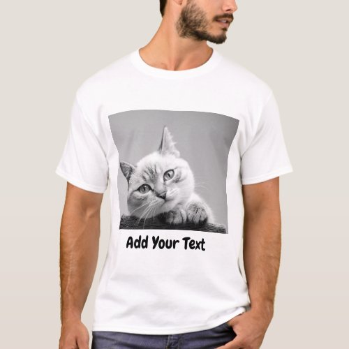 Add Your Own Photo With Your Text T_Shirt