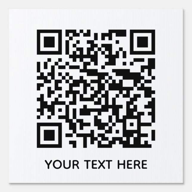 Add your own QR Code text Scan Minimal Simple  Sign (Front)