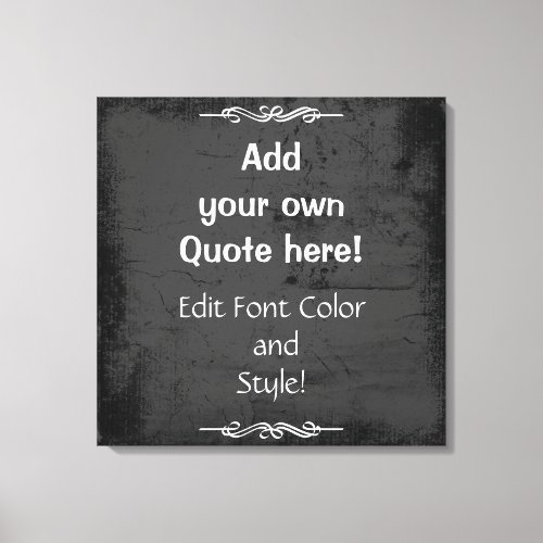 Add Your Own Quote Canvas Print