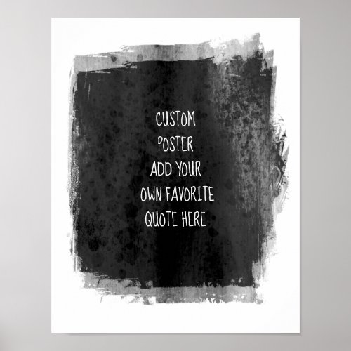 add your own quote  charcoal gray paint on white   poster
