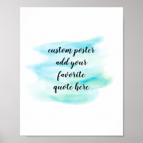 add your own quote poster watercolor design
