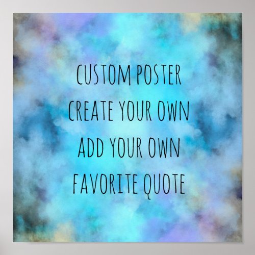 add your own quote  watercolor abstract blue poster
