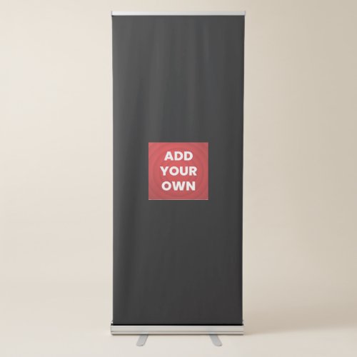 Add Your Own Retractable Banner