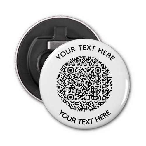 Add your own round QR Code text Scan Minimal  Bottle Opener