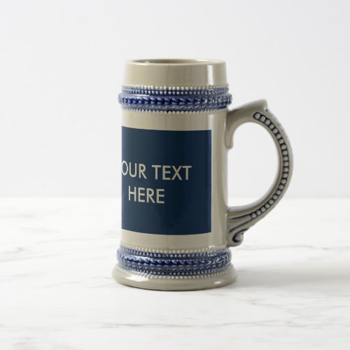 ADD YOUR OWN TEXT BEER STEIN