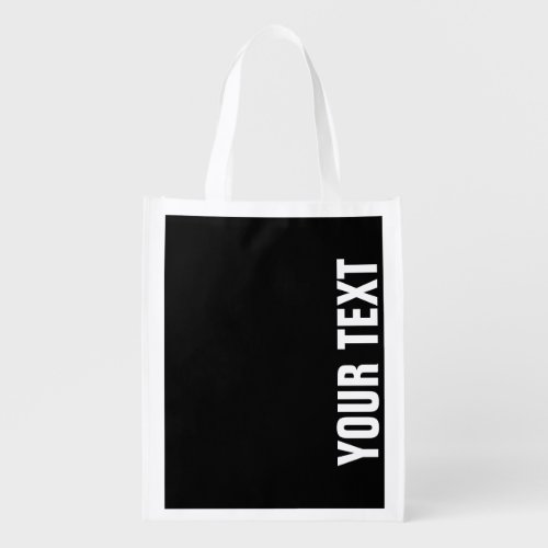 Add Your Own Text Here Black And White Grocery Bag