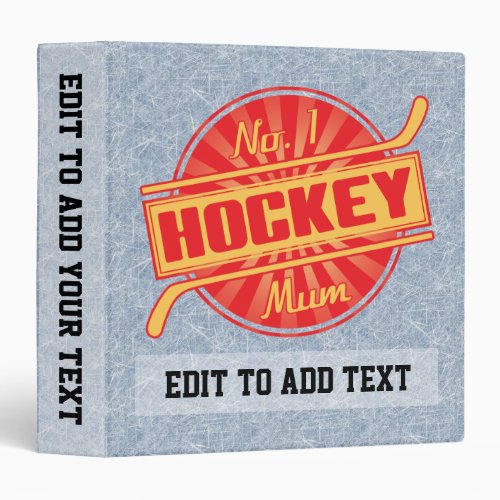 Add Your Own Text Hockey Mum 3 Ring Binder Album
