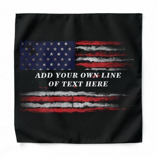 Add your own text on grunge American flag Bandana