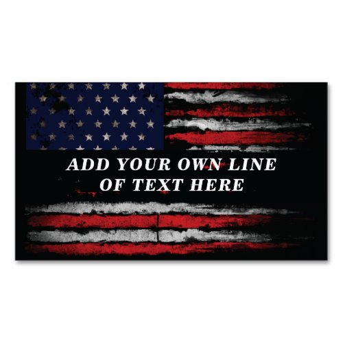 Add your own text on grunge American flag Business Card Magnet