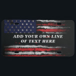Add your own text on grunge American flag License Plate<br><div class="desc">Add your own text on grunge American flag</div>