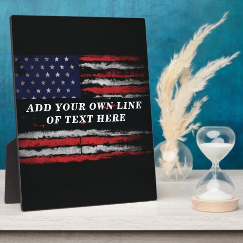 Add your own text on grunge American flag Plaque