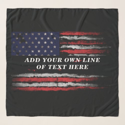 Add your own text on grunge American flag Scarf
