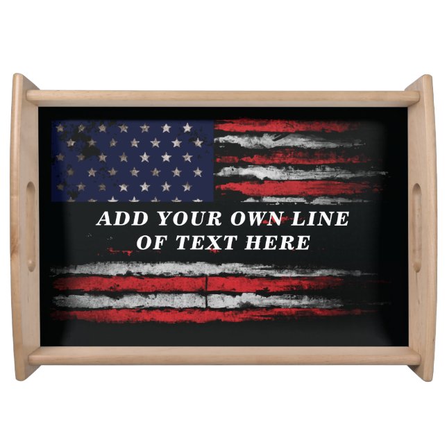 Add your own text on grunge American flag Serving Tray (Front)