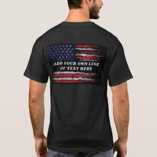 Add your own text on grunge American flag  T-Shirt