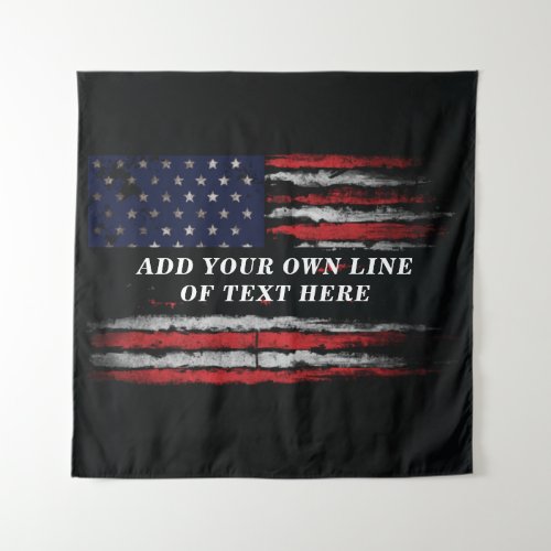 Add your own text on grunge American flag Tapestry