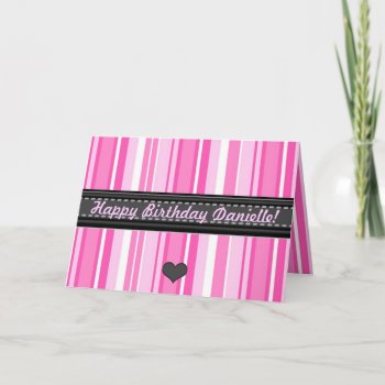 Add Your Own Text Pink Stripes Birthday Card by E_MotionStudio at Zazzle