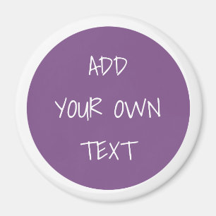 Add your own text purple magnet