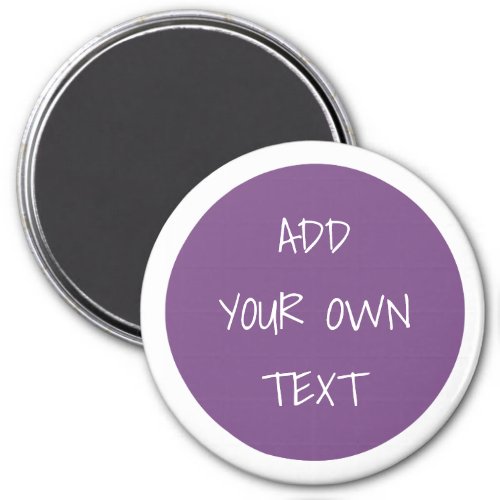 Add your own text purple magnet